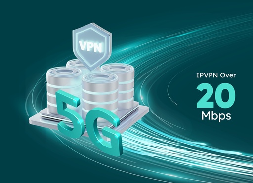 الشبكة الافتراضية الخاصة عبر الإنترنت (IPVPN) عبر شبكة 5G بسرعة 20 ميجابت في الثانية